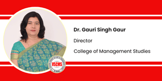 College of Management Studies, Director: Dr. Gauri Singh Gaur Interview